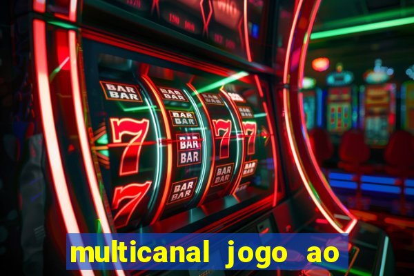 multicanal jogo ao vivo hd